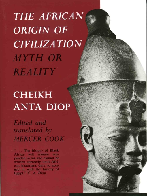 Title details for The African Origin of Civilization by Cheikh Anta Diop - Wait list